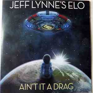 Jeff Lynne's ELO - Ain't It A Drag download flac mp3