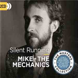 Mike + The Mechanics - Silent Running download flac mp3