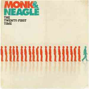 Monk & Neagle - The Twenty-First Time download flac mp3