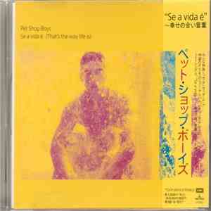 Pet Shop Boys - Se A Vida É (That's The Way Life Is) = 幸せの合い言葉 flac mp3 download