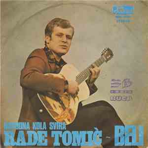 Rade Tomić - Beli - Narodna Kola Svira download flac mp3