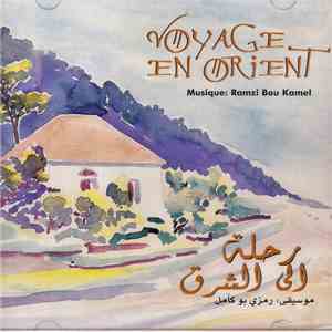 رمزي بو كامل = Ramzi Bou Kamel - رحلة الى الشرق = Voyage En Orient download flac mp3