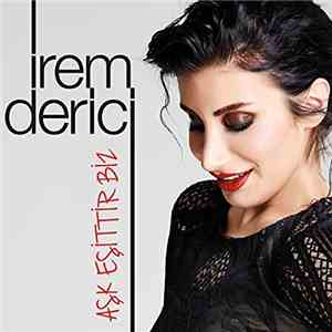 İrem Derici - Aşk Eşittir Biz download flac mp3