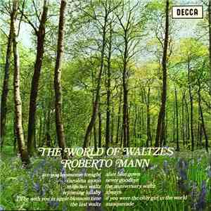 Roberto Mann - The World Of Waltzes download flac mp3
