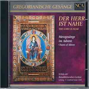Schola Der Benediktinerabtei Gerleve, P. Gottfried Meier OSB - Der Herr Ist Nahe (Messgesänge Im Advent) download flac mp3