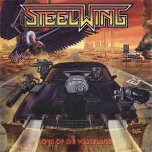 Steelwing - Lord Of The Wasteland download flac mp3