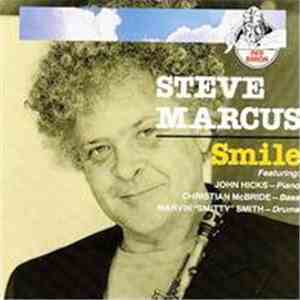 Steve Marcus Featuring John Hicks, Christian McBride, Marvin "Smitty" Smith - Smile download flac mp3