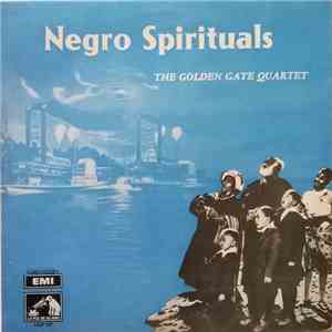 The Golden Gate Quartet - Negro Spirituals download flac mp3
