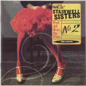 The Stairwell Sisters - Feet All Over The Floor download flac mp3
