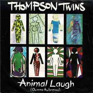 Thompson Twins - Animal Laugh (Oumma Aularesso) download flac mp3