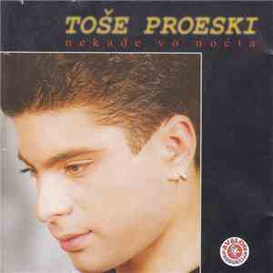 Toše Proeski - Nekade Vo Noćta download flac mp3