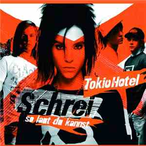 Tokio Hotel - Schrei - So Laut Du Kannst download flac mp3