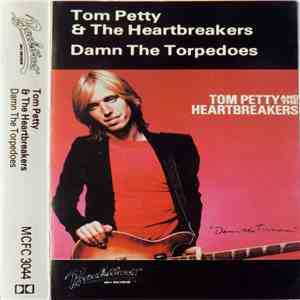Tom Petty & The Heartbreakers - Damn The Torpedoes download flac mp3