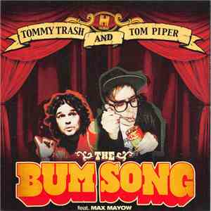 Tommy Trash And Tom Piper Feat. Max Mayow - The Bum Song download flac mp3