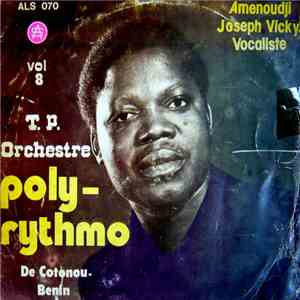 T.P. Orchestre Poly-Rythmo de Cotonou - Benin - Vol. 8 - T.P. Orchestre Poly-Rythmo de Cotonou - Benin download flac mp3
