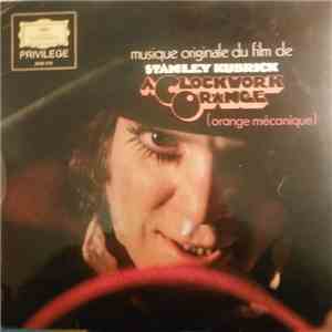 Various - Musique Originale Du Film De Stanley Kubrick A Clockwork Orange (Orange Mécanique) download flac mp3