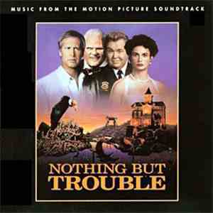 Various - Nothing But Trouble (Music From The Motion Picture Soundtrack) download flac mp3