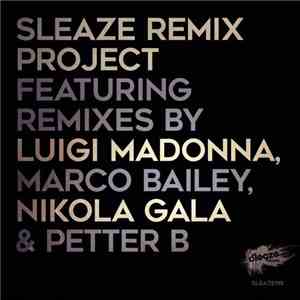 Various - Sleaze Remix Project download flac mp3