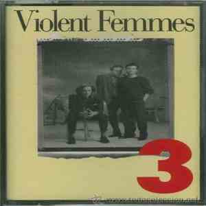 Violent Femmes - 3 download flac mp3