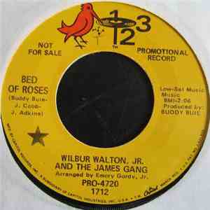 Wilbur Walton, Jr. And The James Gang  - Bed Of Roses / Delicate Woman download flac mp3