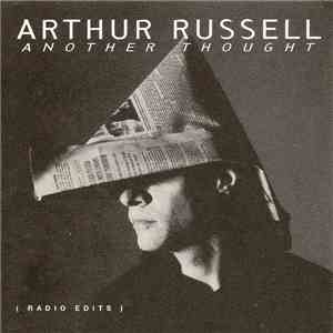 Arthur Russell - Another Thought (Radio Edits) download flac mp3
