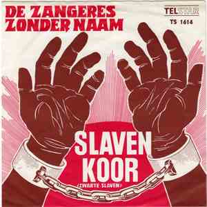 De Zangeres Zonder Naam - Slavenkoor (Zwarte Slaven) download flac mp3