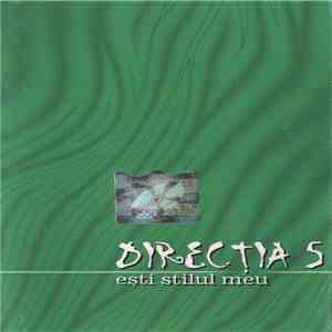 Direcția 5 - Ești Stilul Meu download flac mp3