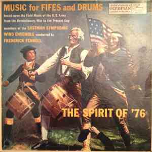 Eastman Symphonic Wind Ensemble - The Spirit Of '76: Music For Fifes And Drums download flac mp3