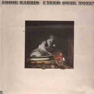Eddie Harris - I Need Some Money download flac mp3