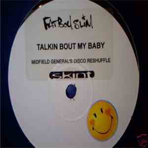 Fatboy Slim - Talkin Bout My Baby (Midfield General Disco Reshuffle) download flac mp3