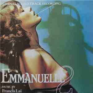 Francis Lai - Emmanuelle 2 (Original Soundtrack Recording) flac mp3 download