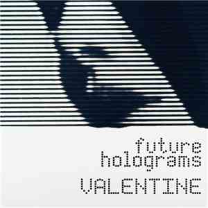 Future Holograms - Valentine download flac mp3