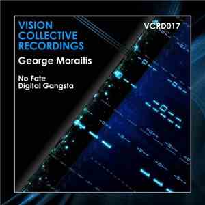 George Moraitis - No Fate / Digital Gangsta download flac mp3