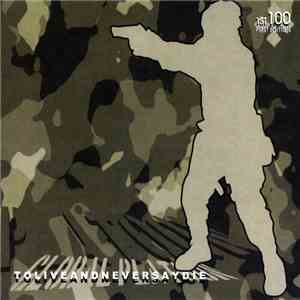 Global Platoon - TOLIVEANDNEVERSAYDIE download flac mp3
