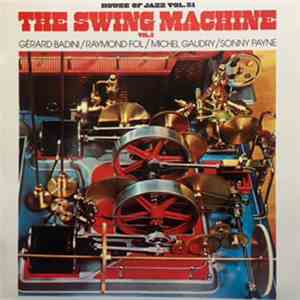 Gérard Badini / Raymond Fol / Michel Gaudry / Sonny Payne - The Swing Machine Vol. 2 download flac mp3