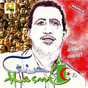 Hasni - Son Dernier Concert (Remix) - Marseille, Juin 1994 flac mp3 download