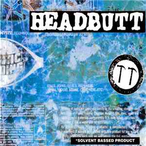 Headbutt - Solvent Bassed Product download flac mp3