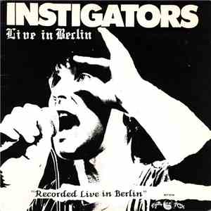 Instigators - Live In Berlin download flac mp3