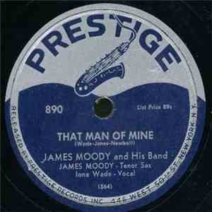 James Moody And His Band - That Man Of Mine / Mambo With Moody download flac mp3