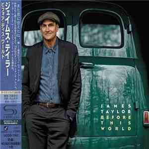 James Taylor  - Before This World download flac mp3