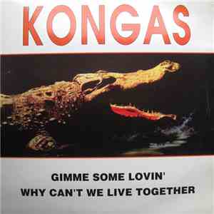 Kongas - Gimme Some Lovin' / Why Can't We Live Together download flac mp3