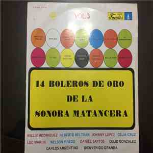 La Sonora Matancera - 14 Boleros De Oro De La Sonora Matancera Vol. 3 download flac mp3