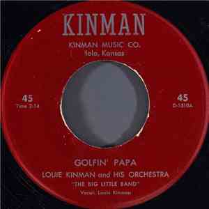 Louie Kinman And His Orchestra - Golfin' Papa download flac mp3