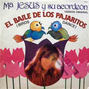 Mª Jesús Y Su Acordeón - El Baile De Los Pajaritos (Birds Dance) download flac mp3