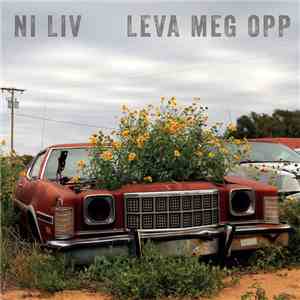 Ni Liv  - Leva Meg Opp download flac mp3