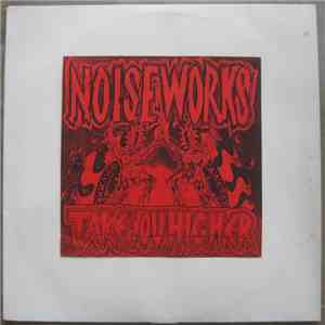 Noiseworks - Take You Higher (Soulpower Mixes) download flac mp3
