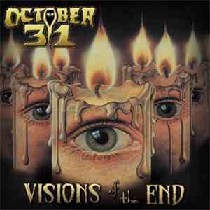 October 31 - Visions Of The End download flac mp3