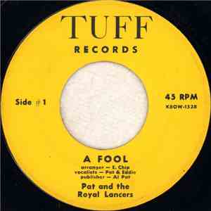 Pat and The Royal Lancers - A Fool / Rocking Easy download flac mp3