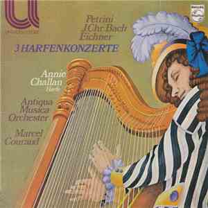 Petrini, J. Chr. Bach, Eichner - Annie Challan, Antiqua-Musica-Orchester, Marcel Couraud - 3 Harfenkonzerte download flac mp3