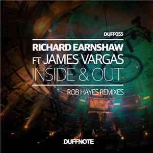 Richard Earnshaw Feat. James Vargas - Inside & Out (Rob Hayes Remixes) download flac mp3